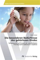 Sabine Gruber - Die besonderen Bedürfnisse des gehörlosen Kindes