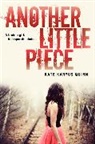 Kate Karyus Quinn - Another Little Piece