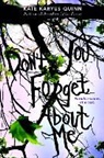 Kate Karyus Quinn - Don't You Forget About Me