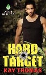 Kay Thomas - Hard Target