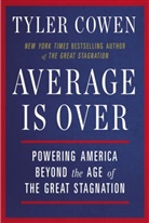 Tyler Cowen - Average Is Over