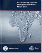 Office of Policy Social Security Administration, Social Security Administration (U S ) - Social Security Programs Throughout the World, 2013
