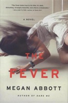 Megan Abbott - The Fever