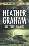 Heather Graham, Heather/ Webb Graham, Debra Webb - In the Dark