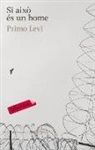Primo Levi - Si això és un home