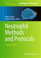 Frank R. DeLeo, Mark T. Quinn, R DeLeo, R DeLeo, Mar T Quinn, Mark T Quinn - Neutrophil Methods and Protocols