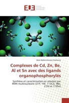 Abderrahmane Sanhoury, Med Abderrahmane Sanhoury, Sanhoury-m - Complexes de cd, zn, be, al et sn