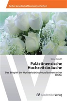 Muna Neirukh - Palästinensische Hochzeitsbräuche
