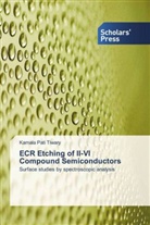 Kamala Pati Tiwary - ECR Etching of II-VI Compound Semiconductors