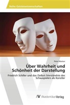 Peter Marton - Über Wahrheit und Schönheit der Darstellung