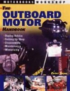 Peter Hunn - Classic Outboard Motor Handbook