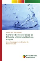 Eduard Lied, Eduardo Lied, Leon Rodrigues - Controle Ecotoxicológico de Efluente Utilizando Daphnia magna