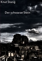 Knut Stang - Der schwarze Stein