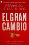 Fernando Trías De Bes - El gran cambio