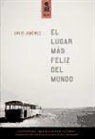David Jiménez García - El lugar más feliz del mundo