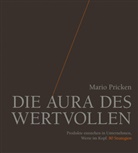 Mario Pricken - Die Aura des Wertvollen
