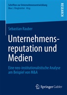 Sebastian Rauber - Unternehmensreputation und Medien