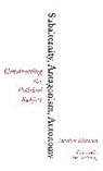 Massimo Modonesi - Subalternity, Antagonism, Autonomy