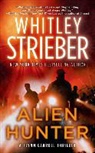 Whitley Strieber - Alien Hunter