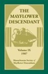 Mass Soc of Mayflower Descendants - The Mayflower Descendant, Volume 9, 1907