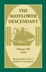 Mass Soc of Mayflower Descendants - The Mayflower Descendant, Volume 12, 1910