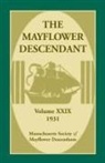 Mass Soc of Mayflower Descendants - The Mayflower Descendant, Volume 29, 1931