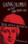 Adam Fortunate Eagle, Adam Fortunate Eagle - Scalping Columbus and Other Damn Indian Stories