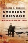Jerome A. Greene, Jerome A./ Powers Greene, Greene A Jerome, Greene A. Jerome - American Carnage