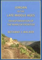Bethany Walker, Bethany J. Walker - Jordan in the Late Middle Ages
