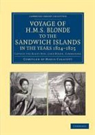 George Anson Byron, Maria Callcott, Maria Callcott - Voyage of Hms Blonde to the Sandwich Islands, in the Years 1824-1825