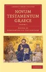 Constantin von Tischendorf, Constantin von Tischendorf - Novum Testamentum Graece