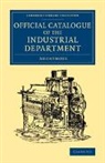 Anonymous - Official Catalogue of the Industrial Department