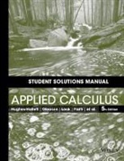 Eric Connally, Daniel E. Flath, Patti Frazer Lock, Andrew M. Gleason, Sheldon P. Gordon, Deborah Hughes-Hallett... - Student Solutions Manual to Accompany Applied Calculus
