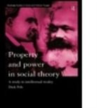 Dick Pels, Pels Dick - Property and Power in Social Theory