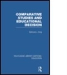 Edmund King, Edmund J King, Edmund J. King, Edmund King, Edmund J King, Edmund J. King - Comparative Studies and Educational Decision