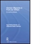 Johannes-Dieter Steinert, Steinert Johannes-Dieter, Dr Inge Weber-Newth, Inge Weber-Newth, Inge Steinert Weber-Newth, Weber-Newth Inge - German Migrants in Post-War Britain