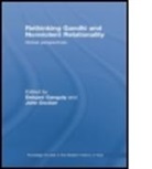 Debjani Docker Ganguly, John Docker, John (Australian National University Docker, Docker John, Debjani Ganguly, Debjani (Australian National University Ganguly... - Rethinking Gandhi and Nonviolent Relationality