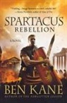 Ben Kane - Spartacus: Rebellion
