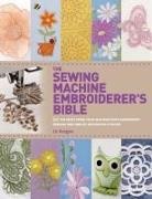 Elizabeth Keegan, Liz Keegan - The Sewing Machine Embroiderer's Bible