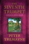 Peter Tremayne, Hannah Braaten - The Seventh Trumpet