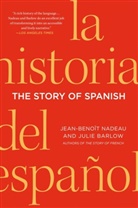 Julie Barlow, Jean-Benoit Nadeau, Jean-Benoit/ Barlow Nadeau - The Story of Spanish
