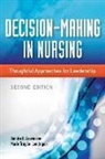 Sandra Lewenson, Sandra B. Lewenson, Sandra B. Truglio-Londrigan Lewenson, Sandra Truglio-Londrigan Lewenson, Marie Truglio-Londrigan - Decision-Making in Nursing
