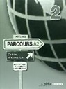 Emmanuel Lainé, Yves Loiseau, Régine Mérieux - Latitudes parcours A2. Cahier d'exercices