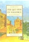 Robert Graves - Por qué vivo en Mallorca