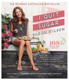 Sarah Wilson - I Quit Sugar