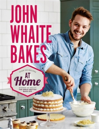 John Whaite - John Whaite Bakes Book 2