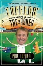 Phil Tufnell, Tufnell Phil - Tuffers' Alternative Guide to the Ashes