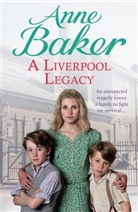 Anne Baker, Baker Anne - A Liverpool Legacy