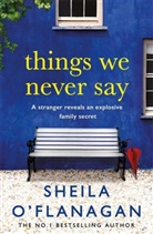 Sheila Flanagan, O&amp;apos, Sheila OFlanagan, Sheila O'Flanagan, Sheila O''flanagan - Things We Never Say