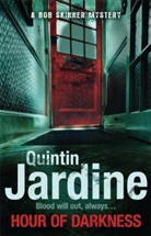 Quintin Jardine - Hour Of Darkness (Bob Skinner series, Book 24)